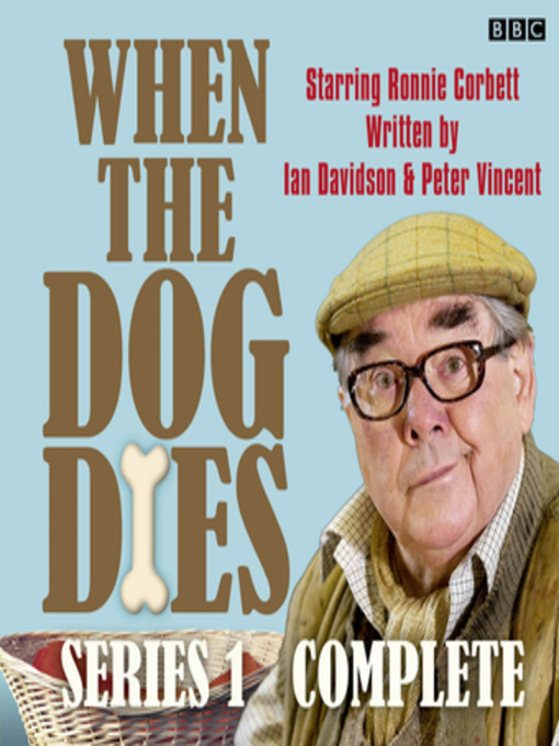 Title details for When the Dog Dies  Series 1 Complete by Peter Vincent - Available